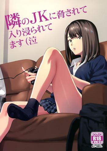 Porn Tonari no JK ni Odosarete Irihiraretemasu- Original hentai Beautiful Girl