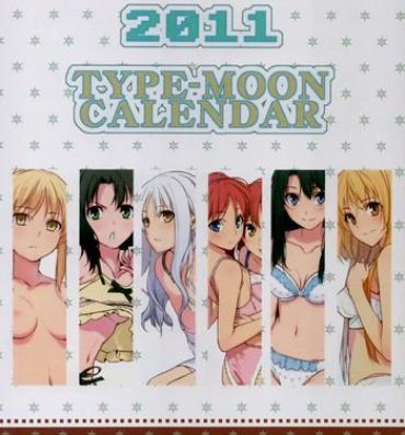 Pareja 2011 Type-Moon Calendar- Fate stay night hentai Tsukihime hentai Fuck My Pussy Hard