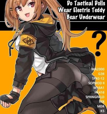 Whatsapp Do Tactical Dolls Wear Electric Teddy Bear Underwear?- Girls frontline hentai Long