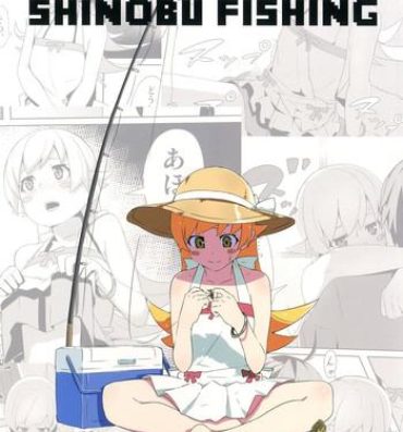Time SHINOBUFISHING- Bakemonogatari hentai Porno