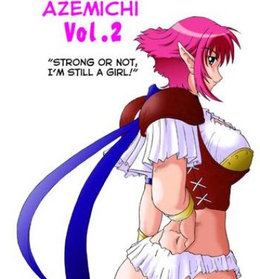 Viet Nam Hanamichi Azemichi Vol. 2 "Tsuyokute mo On'nanoko Nandaka-ra" | Strong or Not, I Am Still a Girl- Viper rsr hentai Rubia