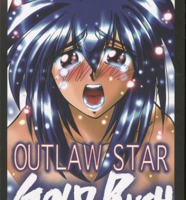 Hardsex OUTLAW STAR- Slayers hentai Outlaw star hentai All purpose cultural cat girl nuku nuku hentai Dick Suckers