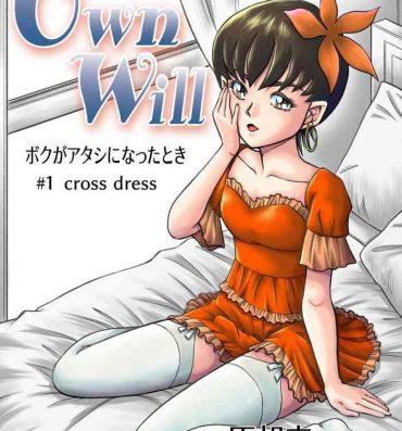 Plumper OwnWill Boku ga Atashi ni Natta Toki #1 cross dress- Original hentai Gay Gangbang
