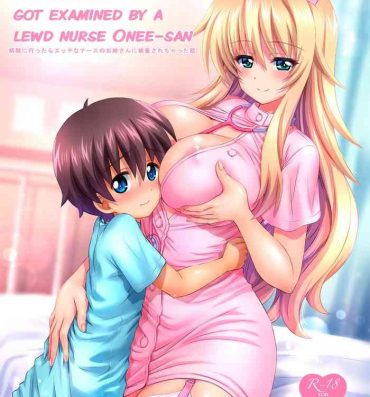 Carro Byouin ni Ittara Ecchi na Nurse no Onee-san ni Kensa sarechatta Hanashi- Original hentai Squirters