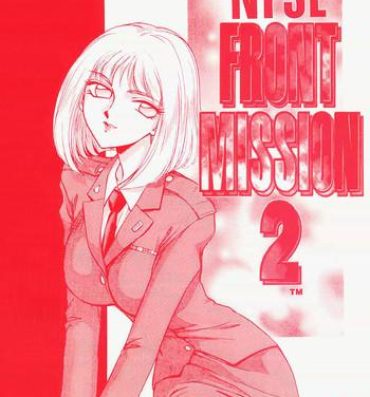 Juicy NISE Front Mission 2- Front mission hentai Sucking Dicks
